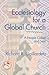 Ecclesiology for a Global Church by Richard R. Gaillardetz