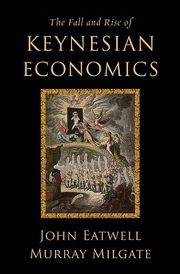 The Fall and Rise of Keynesian Economics (Hardcover)
