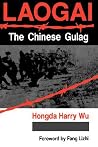 Laogai, the Chinese Gulag Laogai, the Chinese Gulag