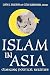 Islam in Asia: Changing Political Realities