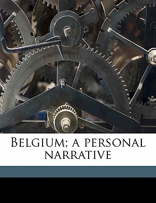 Belgium; a personal narrative (Paperback)