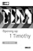 Opening up 1 Timothy (Opening up the Bible)