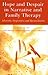 Hope and Despair in Narrative and Family Therapy by Carmel Flaskas