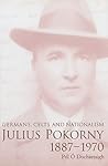 Julius Pokorny, 1887-1970: Germans, Celts and Nationalism