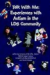 Talk With Me: Experiences With Autism in the LDS Community