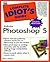Complete Idiot's Guide to Adobe Photoshop 5 (The Complete Idiot's Guide)