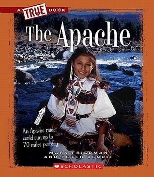 The Apache (A True Book)