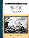 The Early National Period (Eyewitness History) The Early National Period (Eyewitness History)