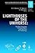 Lighthouses of the Universe...