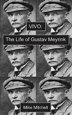 Vivo: The Life of Gustav Meyrink (Paperback)