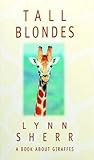 Tall Blondes by Lynn Sherr