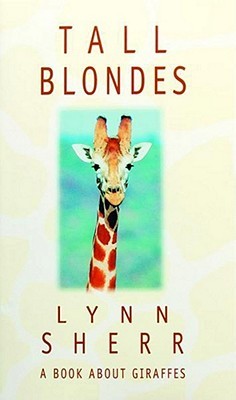 Tall Blondes: A Book about Giraffes (Hardcover)