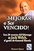 Mejorar O Ser Vencido: Get Better or Get Beaten (Spanish Edition)