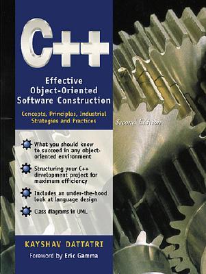 C++: Effective Object-Oriented Software Construction : Concepts, Principles, Industrial Strategies, and Practices (Paperback)