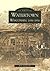 Watertown: 1836-1936 (Images of America: Wisconsin)
