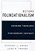 Beyond Foundationalism: Shaping Theology in a Postmodern Context