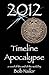 2012: Timeline Apocalypse