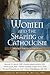 Women and the Shaping of Ca...