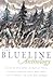 The Blueline Anthology