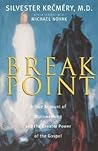 Breakpoint: A True Account of Brainwashing and the Greater Power of the Gospel