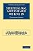 Spiritualism, and the Age We Live In (Cambridge Library Collection - Spiritualism and Esoteric Knowledge)