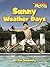 Sunny Weather Days (Scholastic News Nonfiction Readers)