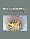 Pentecostal Writers: John Hagee, Jimmy Swaggart, Rod Parsley, Kenneth Copeland, T. D. Jakes, Alan Campbell, Kevin Conner, Jesse Duplantis Pentecostal Writers: John Hagee, Jimmy Swaggart, Rod Parsley, Kenneth Copeland, T. D. Jakes, Alan Campbell, Kevin Conner, Jesse Duplantis