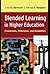 Blended Learning in Higher Education by D. Randy Garrison
