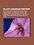 Black Canadian Writers: Cecil Foster, Dionne Brand, Malcolm Gladwell, Rinaldo Walcott, George Elliott Clarke, Josiah Henson, Dan Hill