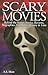 Scary Movies: Behind the Sc...