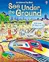 See Under the Ground (Usborne Flap Book) See Under the Ground (Usborne Flap Book)