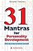 31 Mantras for Personality Development by thakore-a