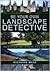 Be Your Own Landscape Detective by Richard Muir