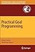 Practical Goal Programming (International Series in Operations Research & Management Science, 141)