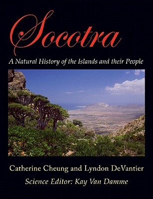 Socotra: A Natural History of the Islands and Their People (Hardcover)
