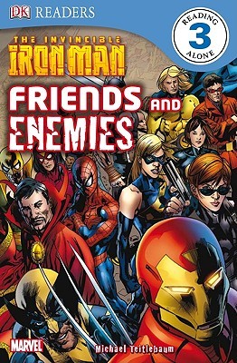 The Invincible Iron Man: Friends and Enemies (DK Readers L3)