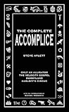 The Complete Accomplice by Steve Aylett