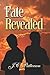 Fate Revealed by J.C. Patterson