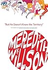 But He Doesn't Know the Territory by Meredith Willson