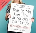 Talk to Me Like I'm Someone You Love: Relationship Repair in a Flash