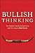 Bullish Thinking: The Advis...