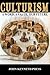 Culturism: A Word, A Value, Our Future