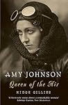 Amy Johnson: Queen of the Air