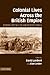 Colonial Lives Across the British Empire: Imperial Careering in the Long Nineteenth Century