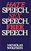 Hate Speech, Sex Speech, Free Speech
