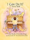 I Can Do It! Piano Book: First Book of Favorite Songs