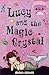 Lucy and the Magic Crystal ...