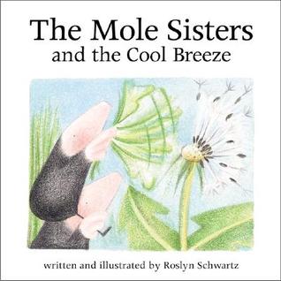 The Mole Sisters and Cool Breeze (Paperback)