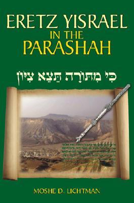 Eretz Yisrael in the Parashah: The Centrality of the Land of Israel in the Torah (Hardcover)