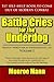 Battle Cries for the Underdog: Fightin' Words for an Extraordinary Life Volume I